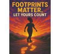 Footprints Matter, Let Yours Count: An Empowering Composition Book for Black Girls Ages 13-18 | MWB Star Series: Manifesting Worth & Brilliance