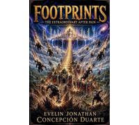 Footprints: The Extraordinary After Pain