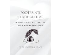 Footprints Through Time: A World History Timeline Book For Homeschool