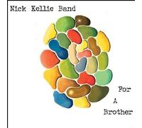 Kellie, Nick Band - For A Brother