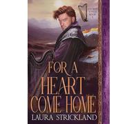 For a Heart Come Home: A Scottish Historical Romance: 5