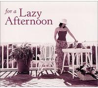 For a Lazy Afternoon