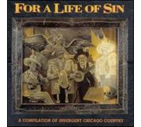 Various Artists For a Life of Sin: A Compilation of Insurgent Chicago Count (CD)
