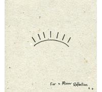 For A Minor Reflection - For A Minor Reflection
