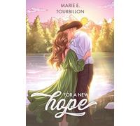 For A New Hope: Une romance cowboy small town dans le Wyoming