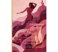 For a Woman, For Her: Lined notebook, Motivational journal for women, for her, coffee, awareness, mind, strength, 110 pages, colorful and delicate cover, for daily notes and personal reflections.