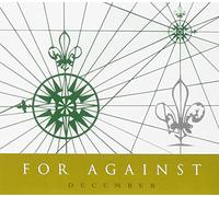 For Against - December