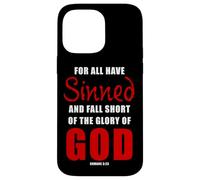 For All Have Sinned - Romans 3:23 KJV Christian Gospel Custodia per iPhone 14 Pro Max