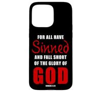 For All Have Sinned - Romans 3:23 KJV Christian Gospel Custodia per iPhone 15 Pro Max