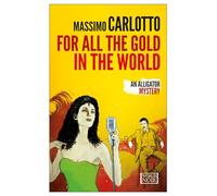 For all the gold in the world: An Alligator Mystery