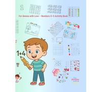 For Ameea with Love - Numbers 0-5 Activity Book: Visual Activities and Tracing to Learn Numbers 0-5 - No Reading Required
