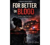 FOR BETTER OR BLOOD