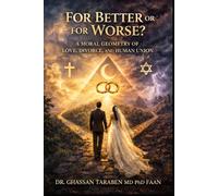 For Better or for Worse?: A Moral Geometry of Love, Divorce, and Human Union