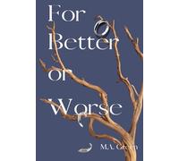 For Better or Worse