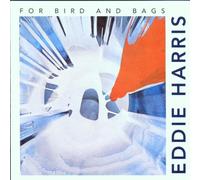 For Bird and Bags by Eddie Harris (2000-11-28)
