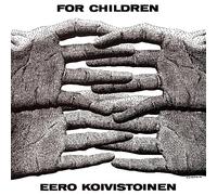 Eero Koivistoinen For Children (CD) Album
