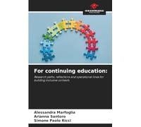 For continuing education:: Research paths, reflections and operational lines for building inclusive contexts