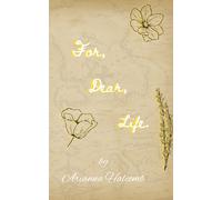 For, Dear, Life.