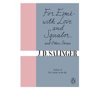 For Esme - with Love and Squalor: And Other Stories