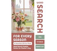 For Every Season Word Search: 75 Puzzles - A Heartfelt Gift for Mom: 6 x 9 | Solutions Included | Easy Puzzles