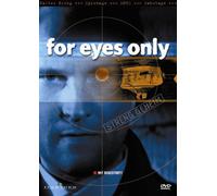 For eyes only - Streng geheim