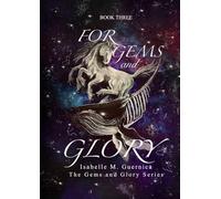 For Gems and Glory