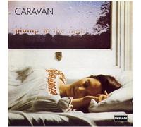 For Girls Who Grow Plump in the Night by Caravan