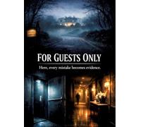 For guests only: Here, every mistake becomes evidence.: 10