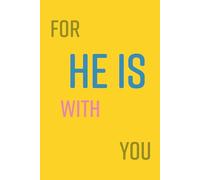 For He Is With You: Notebook for Courage, Strength, and Faithful Reflections in God’s Presence