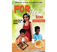 For Her Son: School Edition - Smith-Dennis Colleen