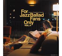 For Jazz Ballad Fans Only Vol. 4 / Various - For Jazz Ballad Fans Only Vol. 4 (Various Artists)