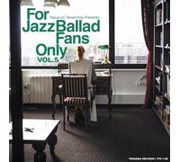 For Jazz Ballad Fans Only Vol. 5 (Various Artists)