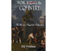 For King & Country: The American Struggle for Independence