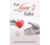 For Love's Sake: Poetry where feelings become words of love