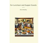 For Luncheon and Supper Guests
