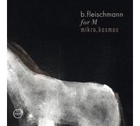 For M / Mikro_Kosmos - Two Concerts - B Fleischmann (Audio cd)