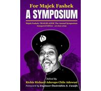 For Majek Fashek: A SYMPOSIUM: Majek Fashek: TRAILBLAZER! The Annual Symposium Inaugural Edition - 1st June 2025
