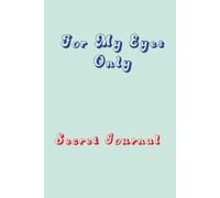For My Eyes Only: Secret Jurnal