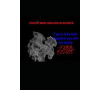 For My Men Healing In Silence