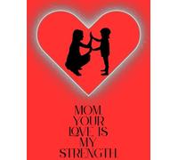 For My Mom: A Beautiful Gift of Love and Words from the Heart