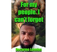 For my people,I can't forget
