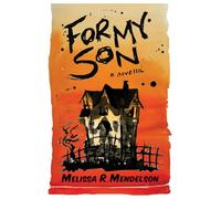 For My Son: A Novella