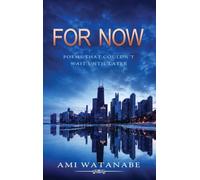 For Now: Poems That Couldn't Wait Until Later