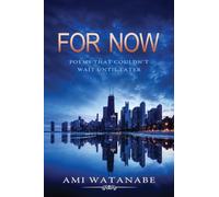For Now: Poems That Couldn't Wait Until Later