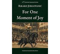 For One Moment Of Joy: English Edition