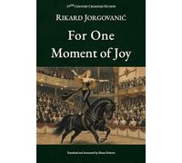For One Moment Of Joy: English Edition