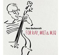 For Ray, Milt & Mjq - Hans Backenroth / Roger Svedberg / Daniel... (Audio Cd)