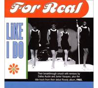 For Real - Like I Do