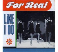 For Real - Like I Do / Free