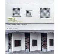 For rent. Politiche e progetti per la casa accessibile a Milano